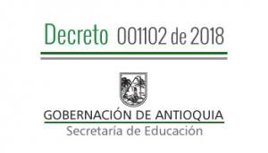 Decreto 001102 de 2018 - Por el cual se nombra en Período de Prueba, concede Vacancia Temporal y da por terminado unos nombramientos Provisionales y el Traslado vinculados en provisionalidad, a unos Docentes.