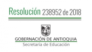 Resolución 238952 de 2018 - Por la cual se concede una Comisión de Servicios Remunerada para Directivos Docentes de la Subregión de Urabá