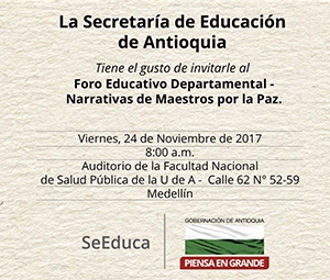 Foro Educativo Departamental - Narrativas de Maestros por la Paz