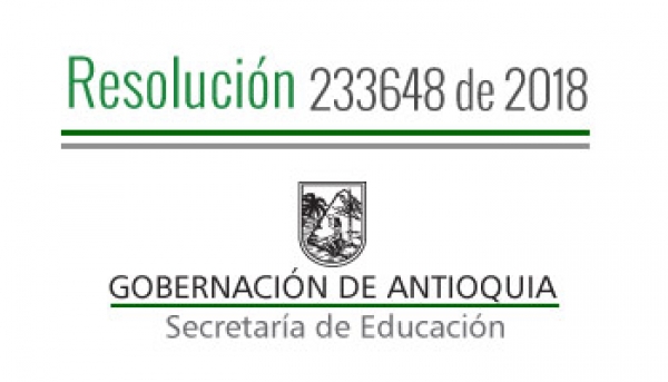 Resolución 233648 de 2018 - Por la cual se concede un permiso sindical remunerado a unos Servidores Administrativos adscritos a los Establecimientos Educativos de los municipios no certificados de Antioquia
