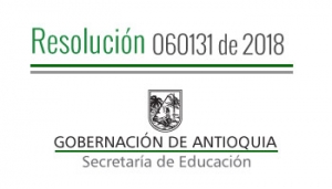 Resolución 060131 de 2018 - Por la cual se concede permiso sindical remunerado a unos Servidores Administrativos adscritos a unos Establecimientos Educativos para asistir a la reunión ordinaria de ADEA