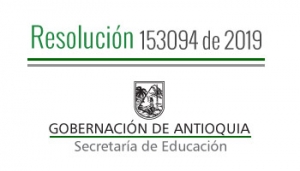 Resolución 153094 de 2019 - Por la cual se concede Comisión de Servicios Remunerado a un Docente adscrito a la Planta de Cargos del departamento de Antioquia pagado con recursos del S.G.P.