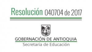 Resolución 040704 de 2017 - Por la cual se concede una comisión de Servicios Remunerada a unos Docentes que hacen parte de la planta de cargos oficiales del Departamento