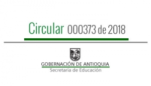 Circular 00373 de 2018 - Directrices para el informe de costos educativos a cobrarse durante el año lectivo 2019 por parte de instituciones que desarrollan programas de educación para el trabajo y el desarrollo humano