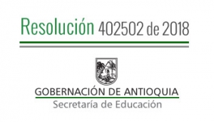 Resolución 402502 de 2018 - Por la cual se concede Comisión de Servicios Remunerados a unos Docentes Orientadores pagados con recursos del SGP