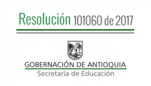 Resolución 101060 de 2017 - Por la cual se concede una Comisión de Servicios Remunerados a unos Docentes y Directivos Docentes con el fin de trabajar &quot;Atención a estudiantes con necesidades educativas especiales&quot;