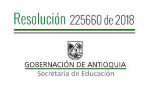 Resolución 225660 de 2018 - Por la cual se concede Comisión de Servicios Remunerada a unos Docentes para asistir al evento académico de tutores del programa &quot;Todos a Aprende 2.0&quot;