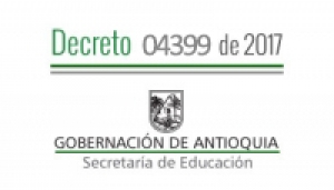 Decreto 04399 de 2017 - Por el cual se confiere Comisión de Servicio a unos docentes pagados por Recursos del SGP para desempeñarse como Docente Tutor(a)