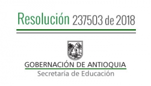 Resolución 237503 de 2018 - Por la cual se concede Comisión de Servicios remunerada a unos Docentes